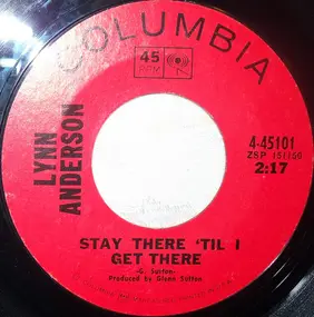 Lynn Anderson - Stay There 'Til I Get There