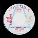 7inch Vinyl Single - Lynn Anderson - Stay There, Till I Get There