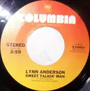 7inch Vinyl Single - Lynn Anderson - Sweet Talkin' Man / A Good Old Country Song