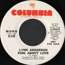 7inch Vinyl Single - Lynn Anderson - Sing About Love