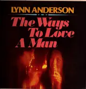 Lynn Anderson - The Ways To Love A Man