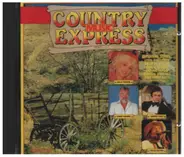 Lynn Anderson / Willie Nelson / Dolly Parton a.o. - Country Music Express Vol. 1