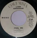 7inch Vinyl Single - Lynn Anderson - Fool Me