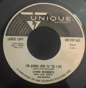 Lynn Roberts - I'm Gonna Love Ya 'Til I Die / He Never Looks My Way