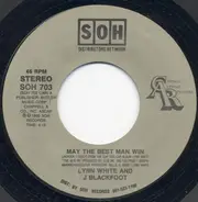 Lynn White And J. Blackfoot - May The Best Man Win