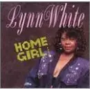 Lynn White - Home Girl