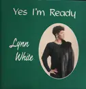 LP - Lynn White - Yes I'm Ready