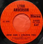 Lynn Anderson - How Can I Unlove You