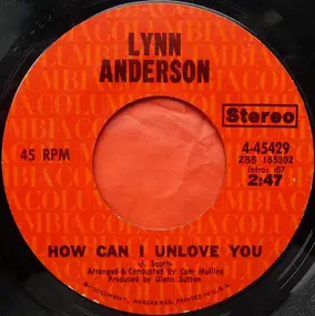 Lynn Anderson - How Can I Unlove You