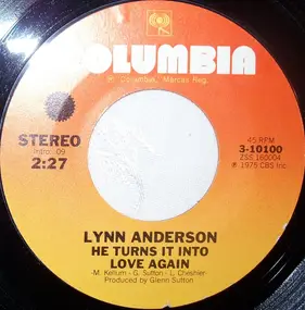 Lynn Anderson - He Turns It Into Love Again