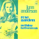 7'' - Lynn Anderson - Rose Garden / Nothing Between Us