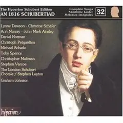 Lynne Dawson - The Hyperion Schubert Edition Vol. 32 (An 1816 Schubertiade)