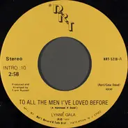 Lynné Gala - To All The Men I've Loved Before