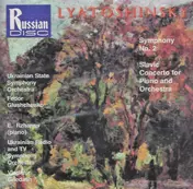 Lyatoshinsky - Symphony No. 2 • Slavic Concerto For Piano And Orchestra