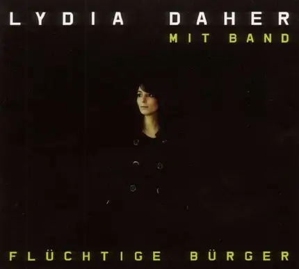 Lydia Daher - Fluechtige Buerger