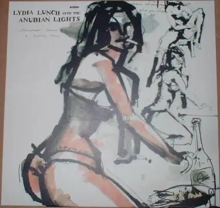 Lydia Lunch With The Anubian Lights - Champagne, Cocaine & Nicotine Stains