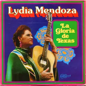 Lydia Mendoza - La Gloria de Texas