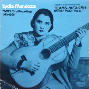 Lydia Mendoza - Part 1: First Recordings 1928 - 1938