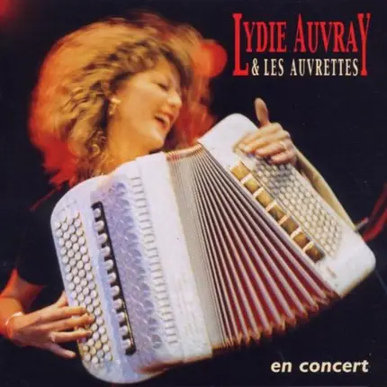 Lydie Auvray & Les Auvrettes - En Concert