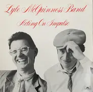 Lyle Mcguinness Band - Acting on Impulse