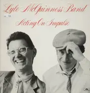 Lyle McGuiness Band - Acting on impulse
