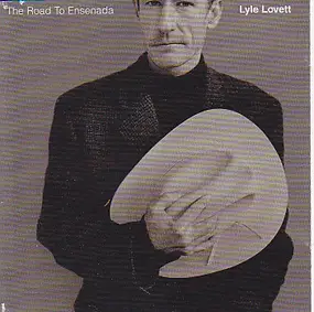 Lyle Lovett - The Road to Ensenada