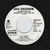 Lyle Lovett - I Married Her Just Because She Looks Like You