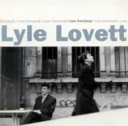 Lyle Lovett - I Love Everybody