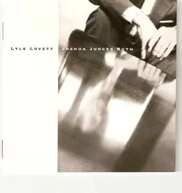 Lyle Lovett - Joshua Judges Ruth