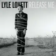 Lyle Lovett - Release Me