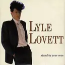7'' - Lyle Lovett - Stand By Your Man