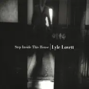 Lyle Lovett - Step Inside This House