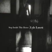 Double CD - Lyle Lovett - Step Inside This House