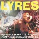 CD - Lyres - The Early Years - 1979 To 1983 (Live At Cantones And WERS-FM) - Sealed