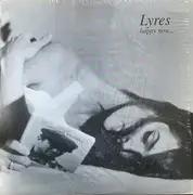 LP - Lyres - Happy Now...