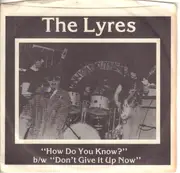 7inch Vinyl Single - Lyres - How Do You Know? b/w Don't Give It Up Now - Original US