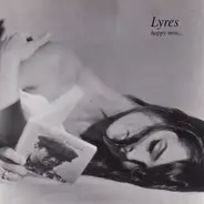 Lyres - Happy Now...