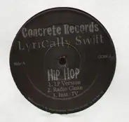 Lyrically Swift - Hip Hop / Watch out