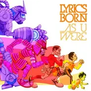 Lyrics Born - As U Were