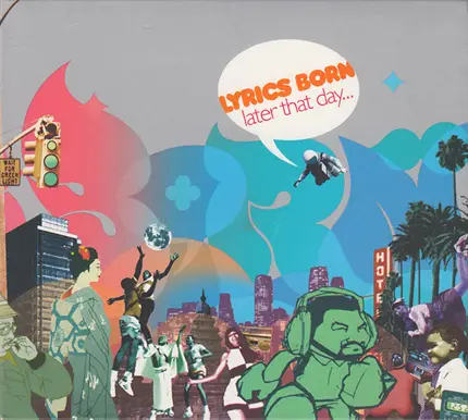 Lyrics Born - Later That Day...