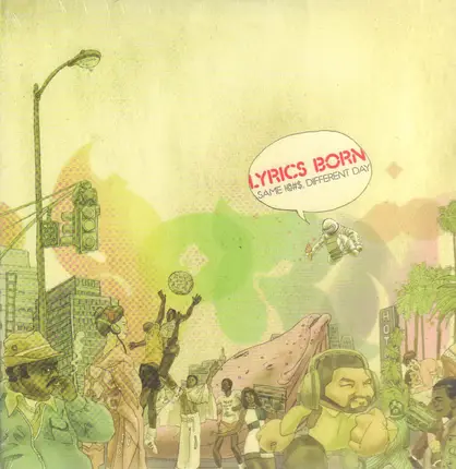 Lyrics Born - Same !@#s, Different Day