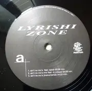 12inch Vinyl Single - Lyrishi Zone - Ain't No MC's