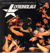 Lyroholika - Zwischen niemals und morgen