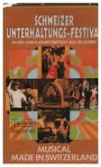 Lys Assia / Ines Torelli a.o. - Schweizer Unterhaltungs-Festival: Musical Made In Switzerland