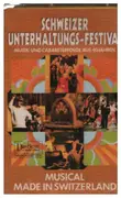 MC - Lys Assia / Ines Torelli a.o. - Schweizer Unterhaltungs-Festival: Musical Made In Switzerland