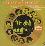 Lys Assia, Wyn Hoop, a.o. - Hörerwünsche 3 - Die grosse Schlagerrevue der Erinnerungen