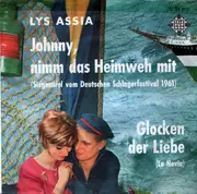 7inch Vinyl Single - Lys Assia - Johnny, Nimm Das Heimweh Mit
