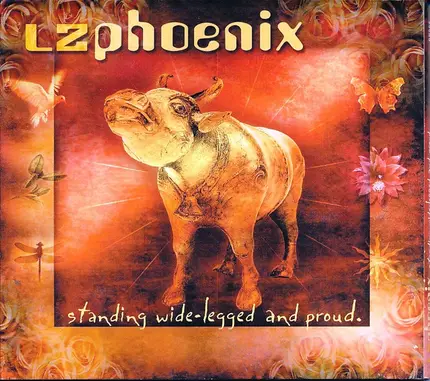 LZ Phoenix - Standing Wide-Legged and Proud