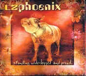 LZ Phoenix - Standing Wide-Legged and Proud