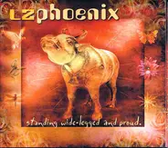 LZ Phoenix - Standing Wide-Legged and Proud